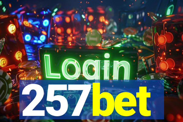 257bet