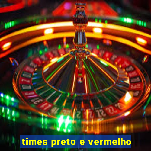 times preto e vermelho