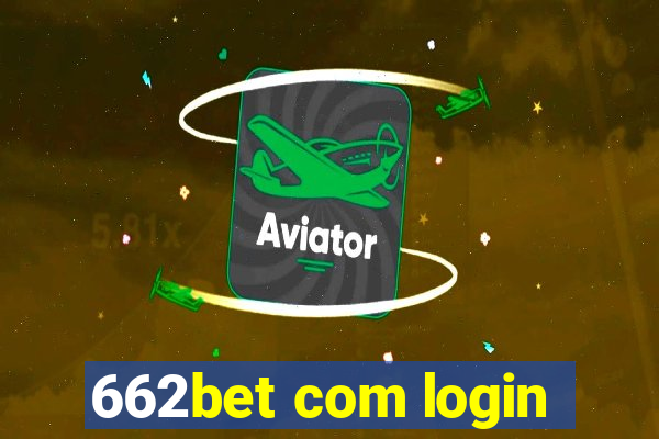 662bet com login