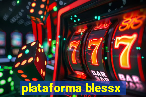 plataforma blessx