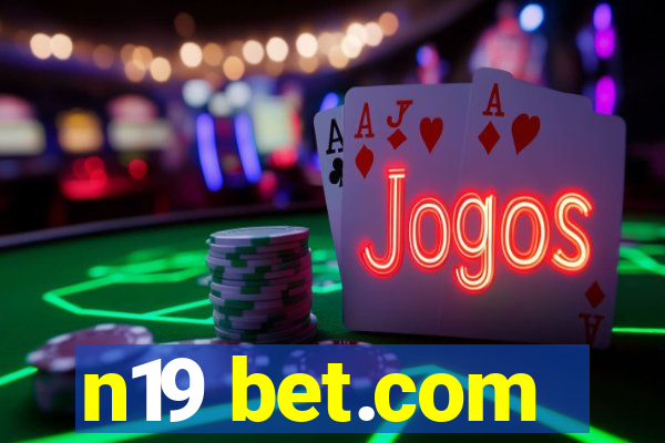 n19 bet.com