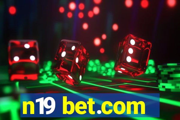 n19 bet.com