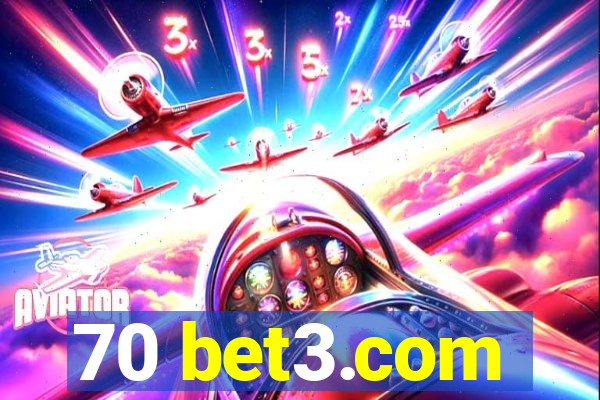 70 bet3.com