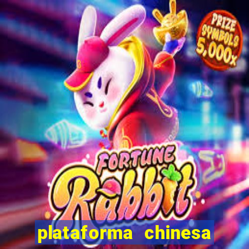 plataforma chinesa de jogo