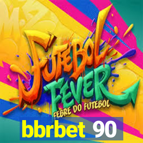 bbrbet 90