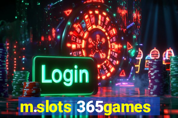 m.slots 365games