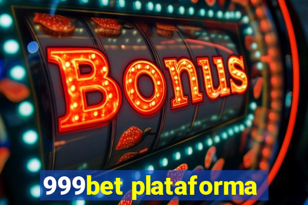 999bet plataforma