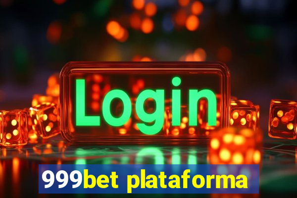 999bet plataforma