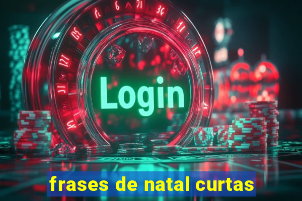 frases de natal curtas