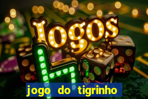 jogo do tigrinho ta pagando