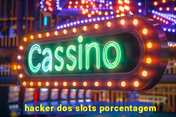 hacker dos slots porcentagem