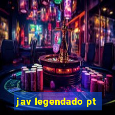 jav legendado pt