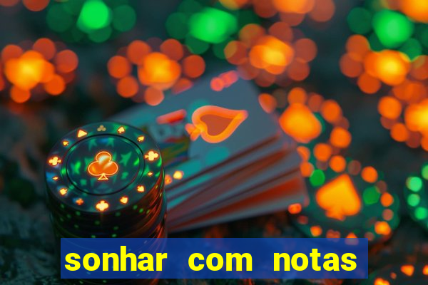 sonhar com notas de 20 reais