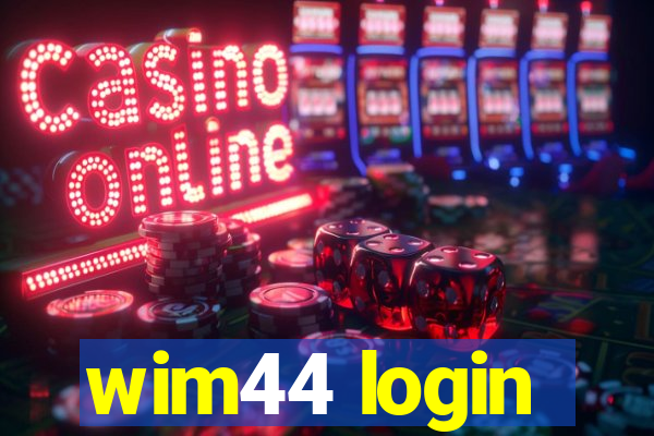 wim44 login