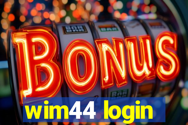 wim44 login