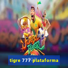 tigre 777 plataforma