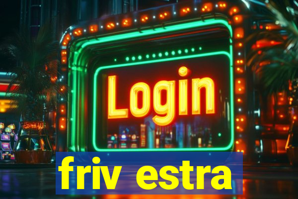 friv estra