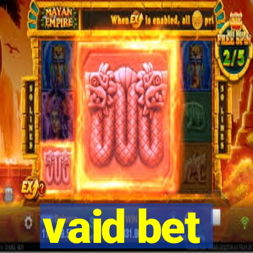 vaid bet