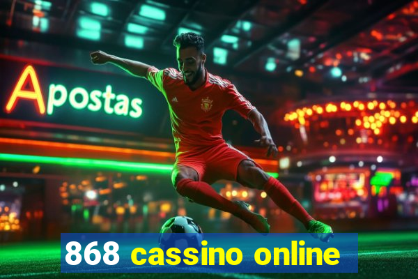 868 cassino online