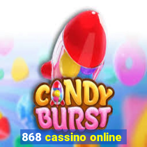 868 cassino online