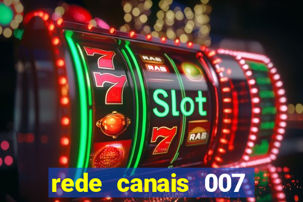 rede canais 007 cassino royale