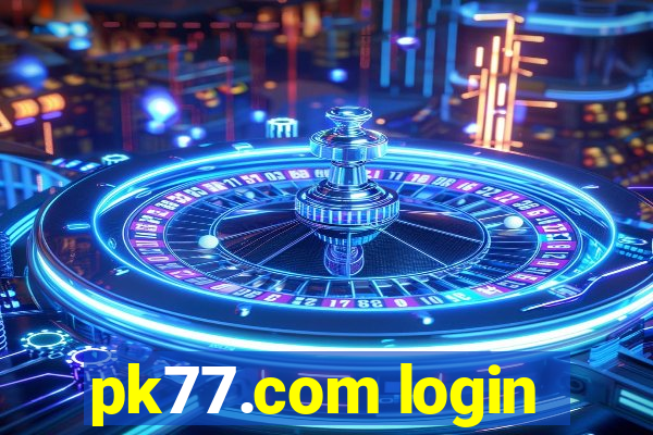 pk77.com login