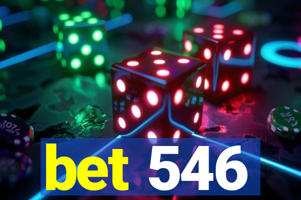 bet 546