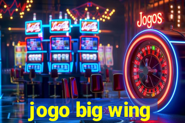 jogo big wing