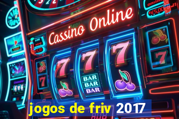 jogos de friv 2017