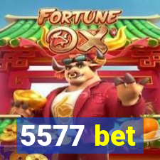 5577 bet