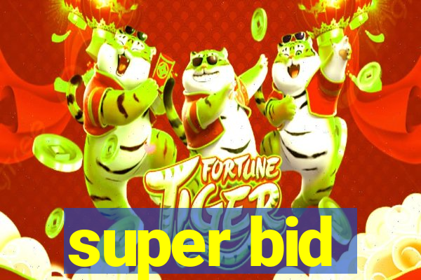 super bid