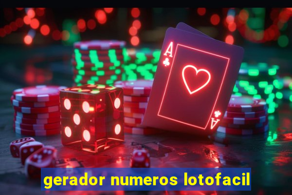 gerador numeros lotofacil