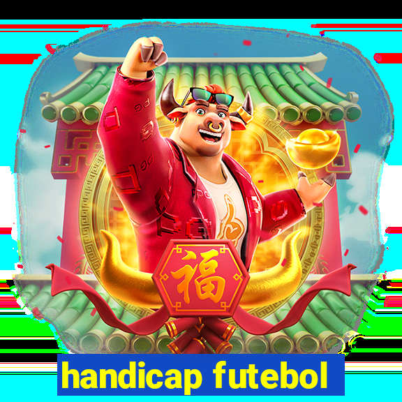 handicap futebol