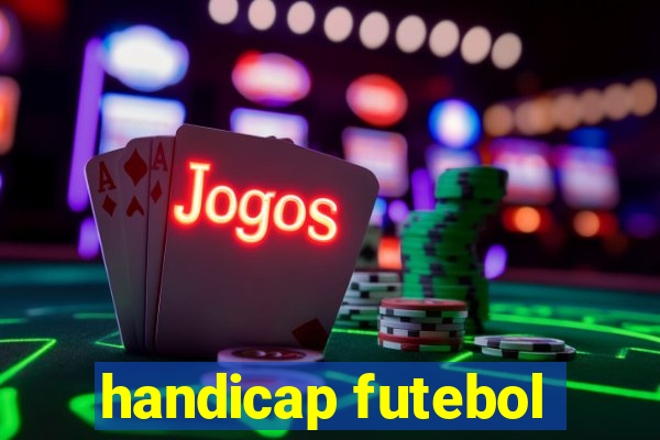 handicap futebol