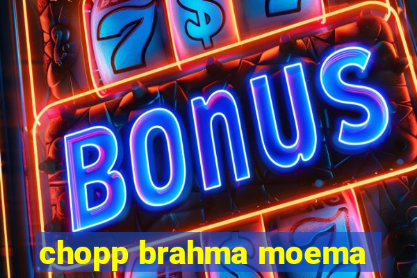 chopp brahma moema