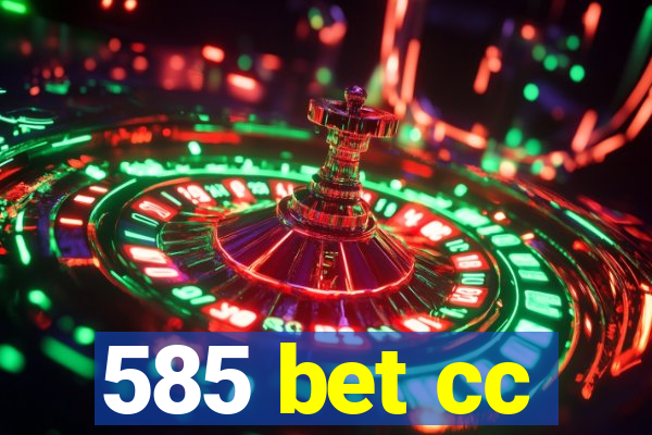 585 bet cc