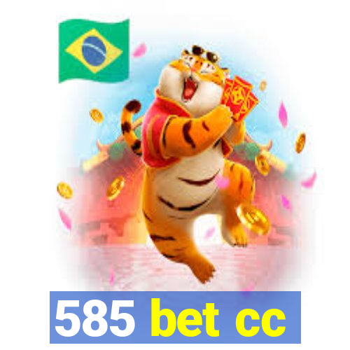 585 bet cc