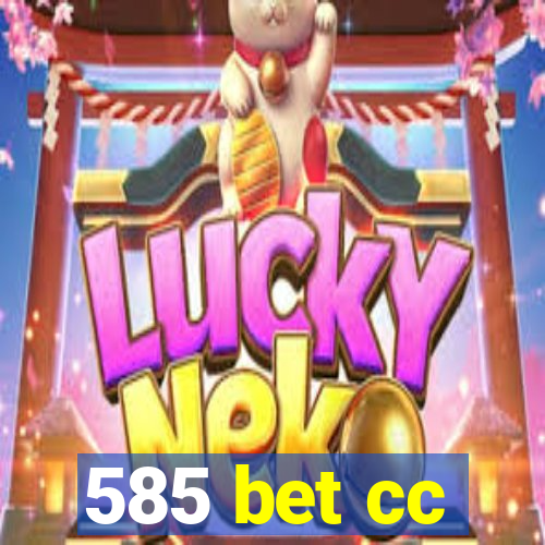 585 bet cc