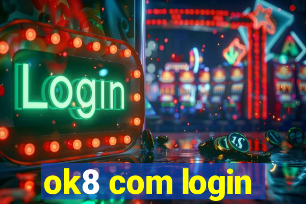 ok8 com login