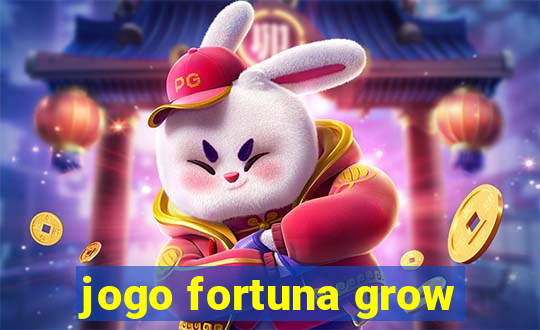 jogo fortuna grow