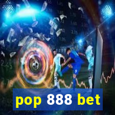 pop 888 bet