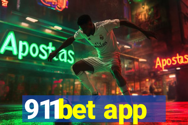 911bet app