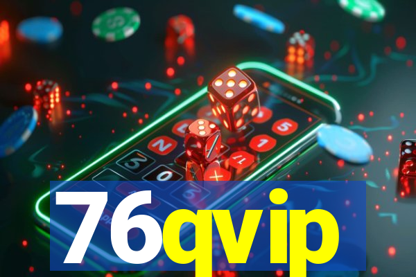 76qvip