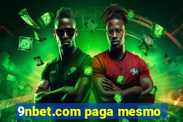 9nbet.com paga mesmo