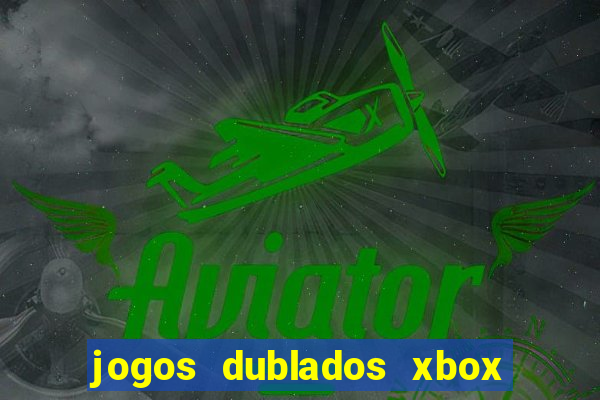 jogos dublados xbox 360 rgh download