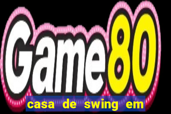 casa de swing em foz do igua莽u