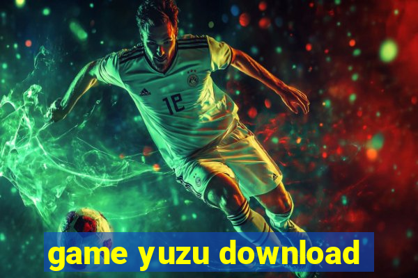 game yuzu download