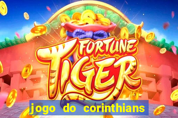 jogo do corinthians multi canais