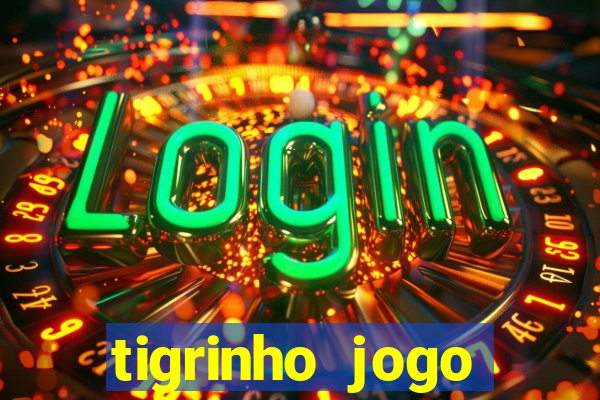 tigrinho jogo deposito minimo 1 real