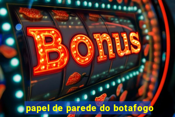 papel de parede do botafogo